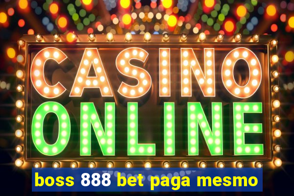 boss 888 bet paga mesmo